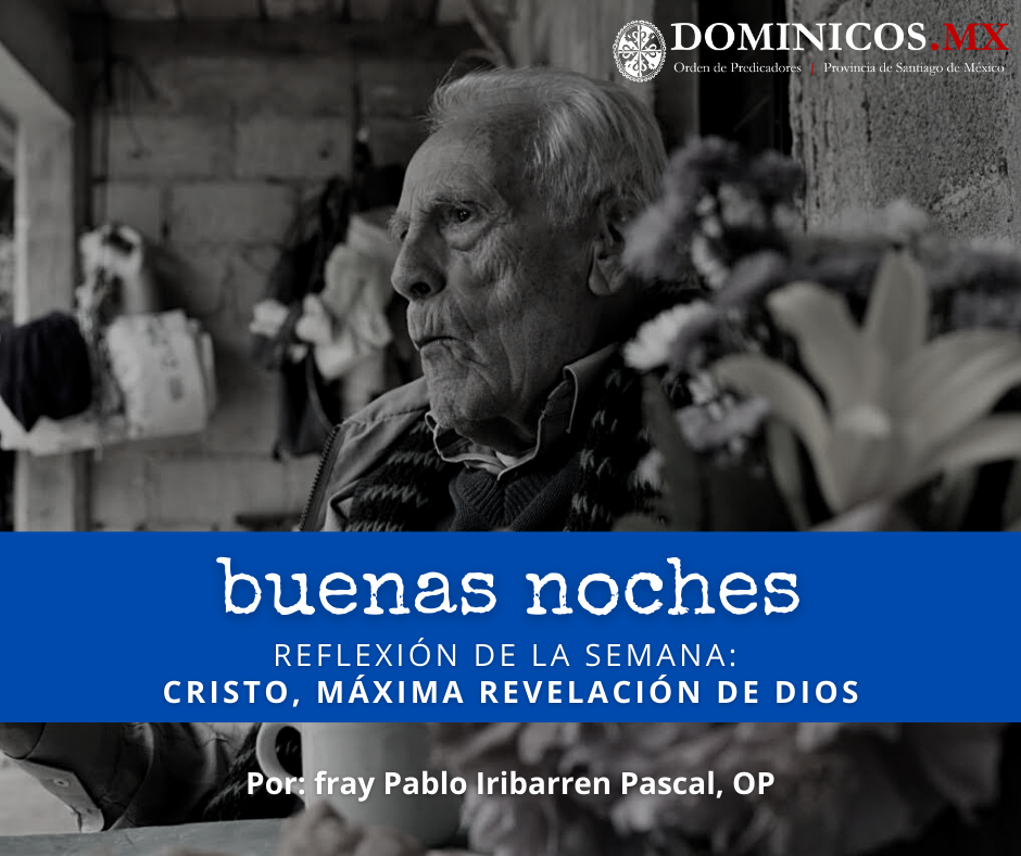 Cristo, máxima revelación de Dios – Dominicos México